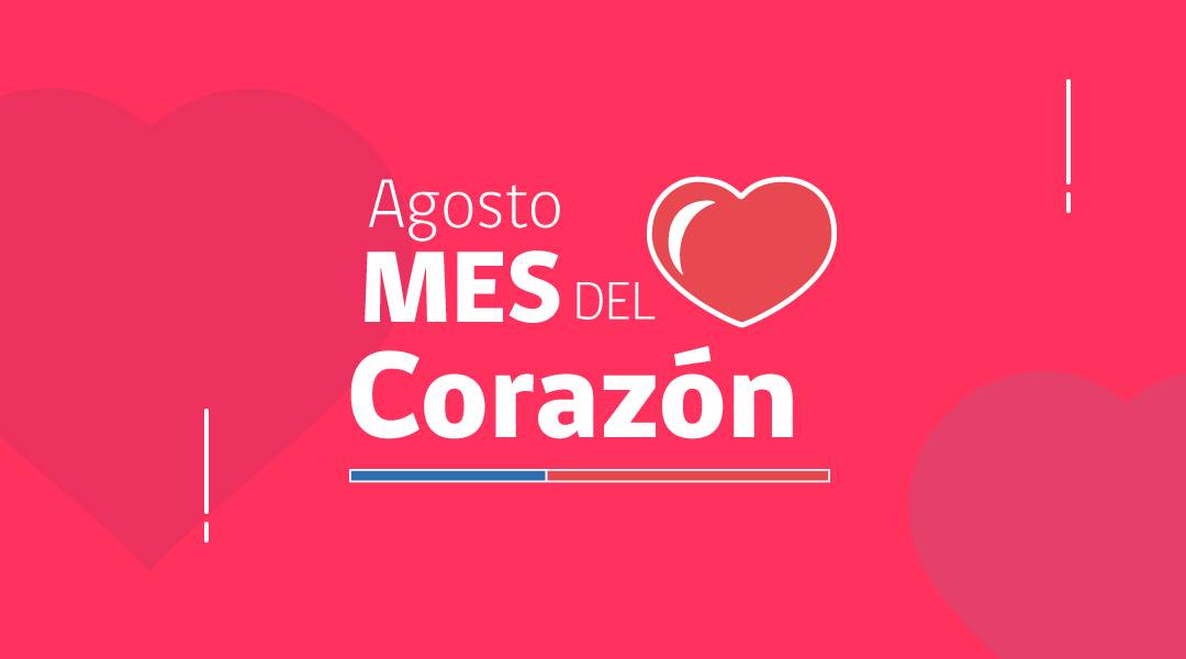 Mes del corazón: EN AGOSTO TE INVITAMOS A PROTEGER TU CORAZÓN